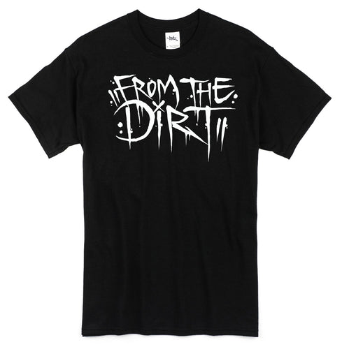 From The Dirt T-Shirt - Snak The Ripper